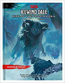 D&D - Icewind Dale: Rime of the Frostmaiden