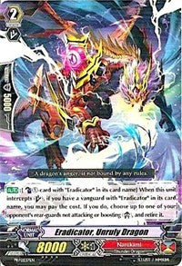 Eradicator, Unruly Dragon (PR/0237EN) [Promo Cards]