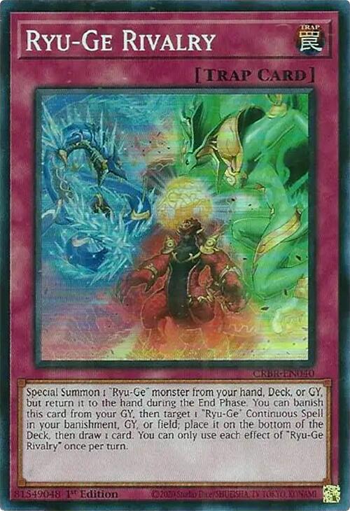 Ryu-Ge Rivalry (SR) [CRBR-EN040] Super Rare