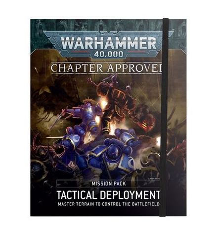 Warhammer 40k: Chapter Approved - Tactical Deployment Mission Pack