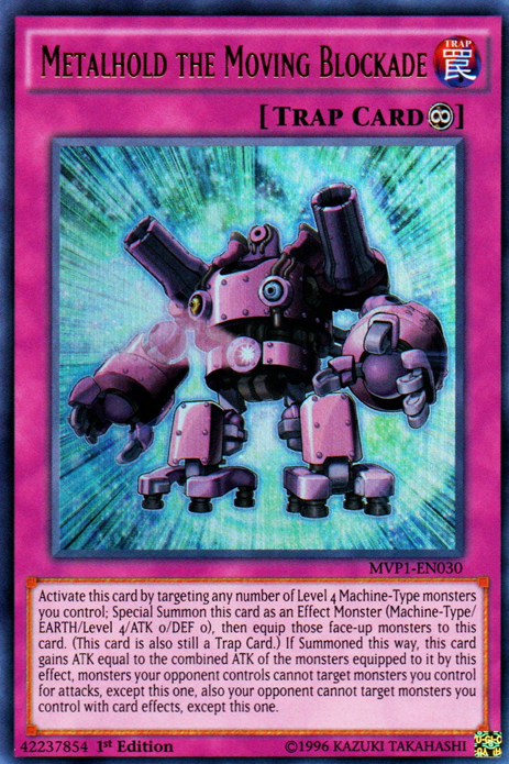 Metalhold the Moving Blockade [MVP1-EN030] Ultra Rare