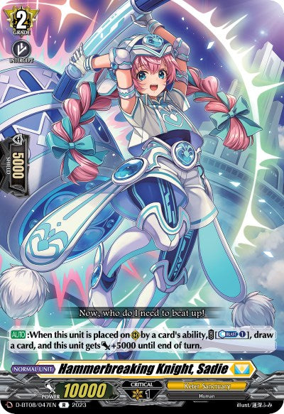 Hammerbreaking Knight, Sadie (D-BT08/047EN) [Minerva Rising]